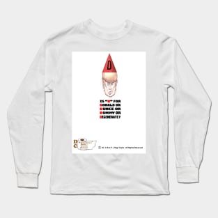 "D" is for Donald? Long Sleeve T-Shirt